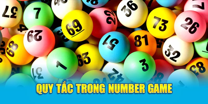 Number Game Trực Tuyến Hướng Dẫn Cược Trong Trò Chơi 3 quy-tac-trong-number-game